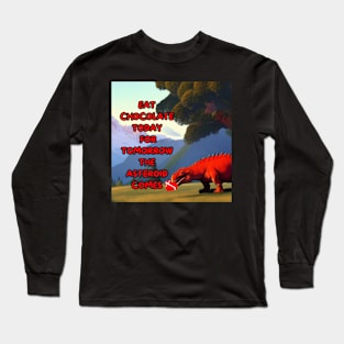 Tomorrow the Asteroid Comes Long Sleeve T-Shirt